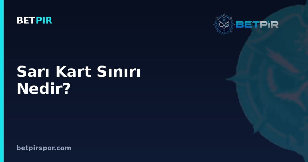 Sarı Kart Sınırı Nedir? Derbi Maçlarında Kaptanlık ve Takım Yapısına Etkisi