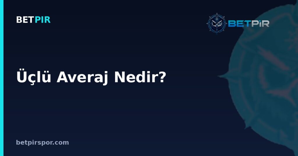 Üçlü Averaj Nedir? Puan Durumu, Skor Okuma ve Maç Sonucuyla İlişkisi